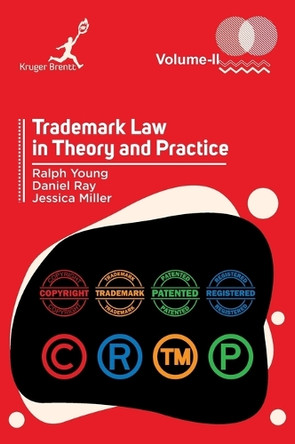 Trademark Law in Theory and Practice Vol 2 by Ralph Young 9781787152052