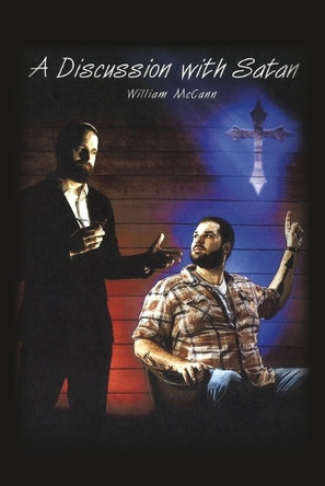 A Discussion with Satan by William McCann 9798822953000