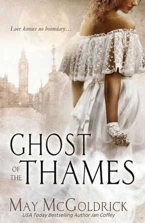 Ghost of the Thames by May McGoldrick 9798330398515