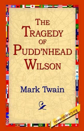 The Tragedy of Pudd'nhead Wilson by Mark Twain 9781421807782