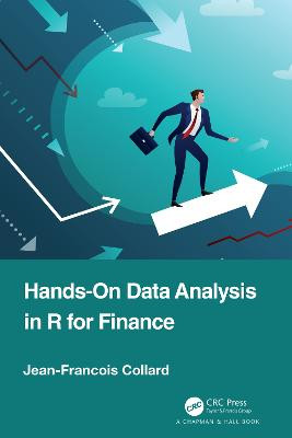 Hands-On Data Analysis in R for Finance Jean-Francois Collard 9781032340975