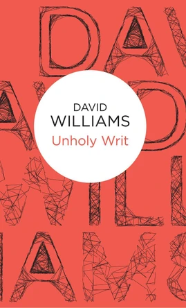 Unholy Writ by David Williams 9781509826223