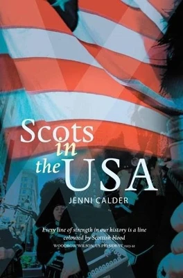 Scots in the USA by Jenni Calder 9781905222063