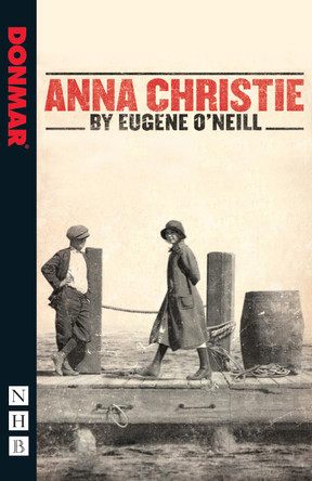 Anna Christie by Eugene Gladstone O'Neill 9781848421899
