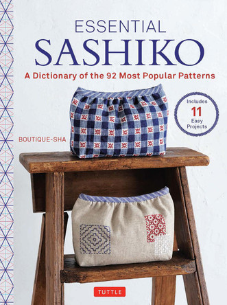 Essential Sashiko: 92 of the Most Popular Patterns (With 11 Projects and Actual Size Templates) Boutiquesha 9784805317020