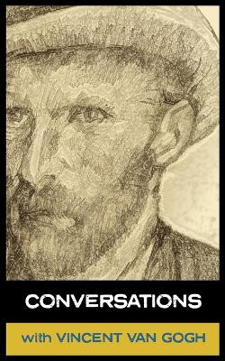 Conversations with Van Gogh by Vinent Van Gogh 9781907355950