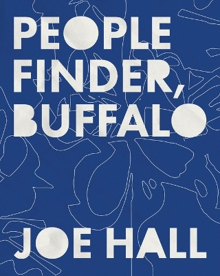 People Finder, Buffalo by Joe Hall 9798218391997