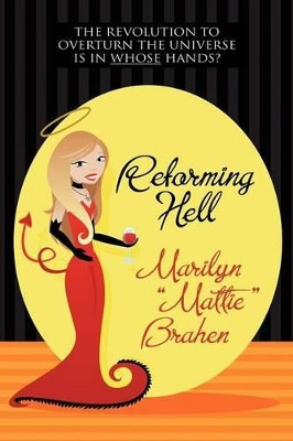 Reforming Hell by Marilyn Brahen 9781434458711