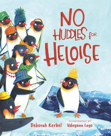 No Huddles for Heloise by Deborah Kerbel 9781459839106