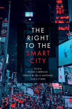 The Right to the Smart City by Paolo Cardullo