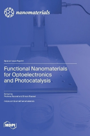 Functional Nanomaterials for Optoelectronics and Photocatalysis by Protima Rauwel 9783036592381