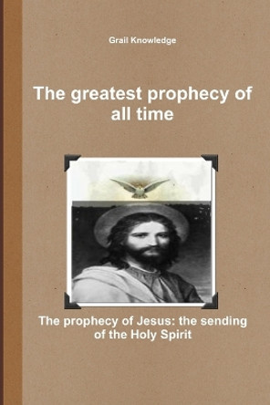 The Greatest Prophecy of All Time by Eagle Wissa 9791093344089