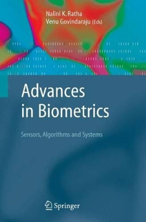 Advances in Biometrics: Sensors, Algorithms and Systems by N. K. Ratha 9781447156963
