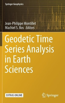 Geodetic Time Series Analysis in Earth Sciences by Jean-Philippe Montillet 9783030217174