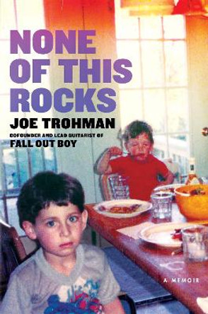 None of this Rocks by Joe Trohman