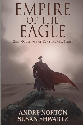 Empire of the Eagle by Andre Norton 9781680680133