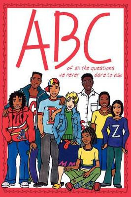 ABC of All the Questions We Never Dare Ask by Kwela Books 9781779220233