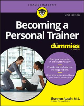 Becoming a Personal Trainer For Dummies 2nd Editio n by Austin