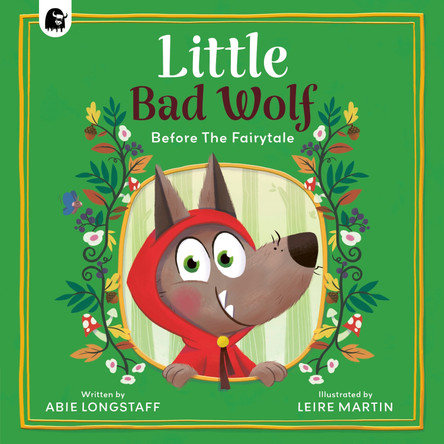 Little Bad Wolf Abie Longstaff 9780711296411