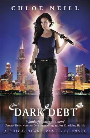 Dark Debt: A Chicagoland Vampires Novel by Chloe Neill 9781473208490