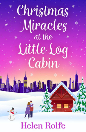 Christmas Miracles at the Little Log Cabin by Helen Rolfe 9781804156353