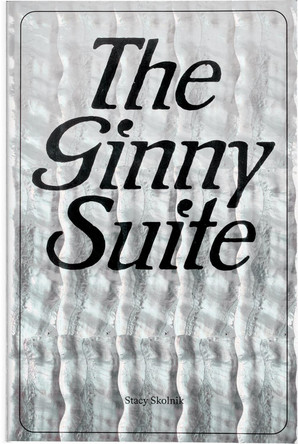 The Ginny Suite by Stacy Skolnik 9783945247341