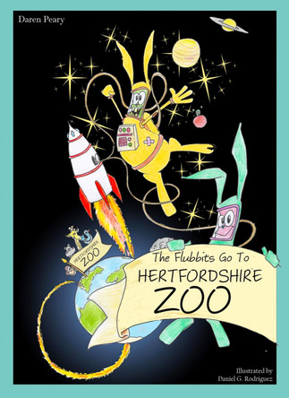 The Flubbits Go To Hertfordshire Zoo by Daren Peary 9781917061315