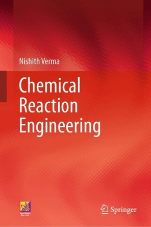 Chemical Reaction Engineering Nishith Verma 9783031886904