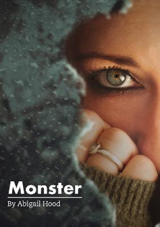 Monster by Abigail Hood