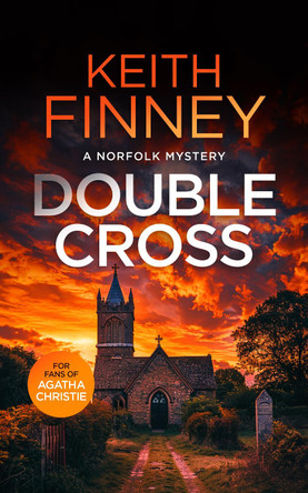 Double Cross: A Cozy British Murder Mystery Series Keith Finney 9781036700973