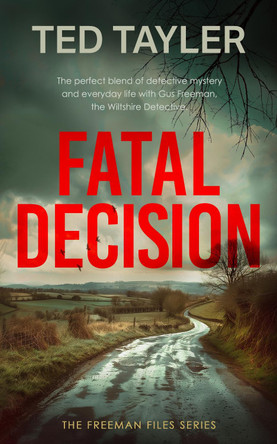 Fatal Decision: A Cold Case Murder Mystery Series Ted Tayler 9781036704872