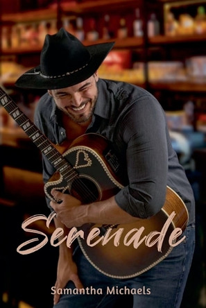 Serenade by Samantha Michaels 9798989294640