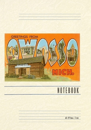 Vintage Lined Notebook Greetings from Owosso by Found Image Press 9798385425761