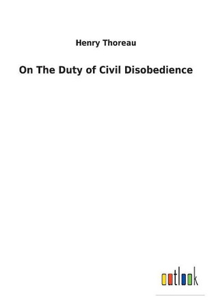 On the Duty of Civil Disobedience by Henry Thoreau 9783732630349