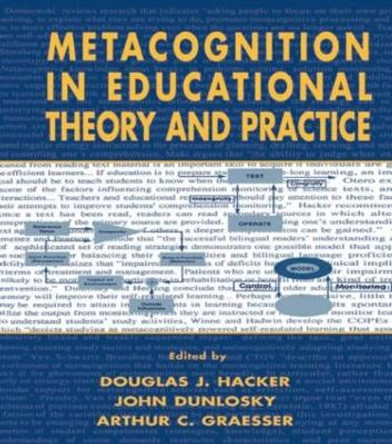 Metacognition in Educational Theory and Practice by Douglas J. Hacker