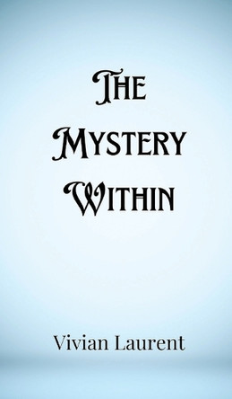 The Mystery Within by Riley Hawthorne 9789916902202