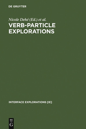Verb-Particle Explorations by Nicole Dehe 9783110172287