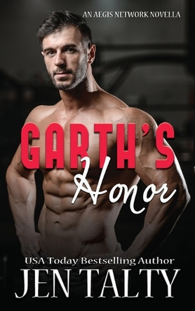 Garth's Honor by Jen Talty 9781638270867