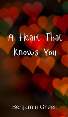 A Heart That Knows You by Benjamin Green 9789916946725