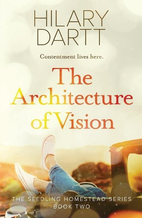The Architecture of Vision by Hilary Dartt 9781950335015