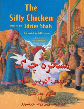 The Silly Chicken: English-Pashto Edition by Idries Shah 9781944493639