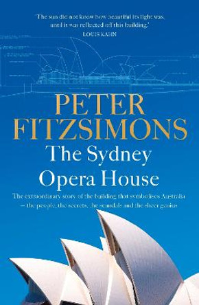 The Sydney Opera House by Peter FitzSimons
