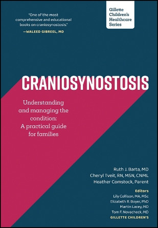 Craniosynostosis: Understanding and Managing the Condition: A Practical Guide for Families by Ruth J. Barta 9781952181092