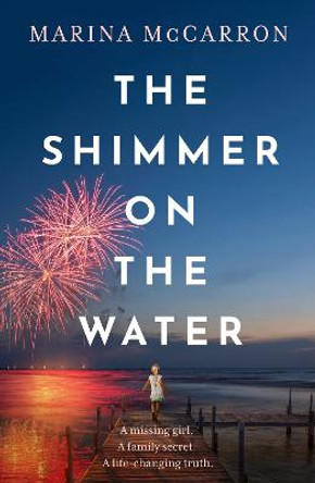 The Shimmer on the Water by Marina McCarron