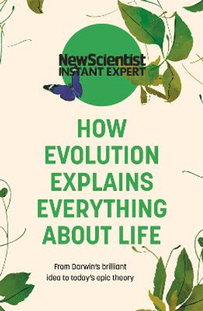 How Evolution Explains Everything about Life by New Scientist