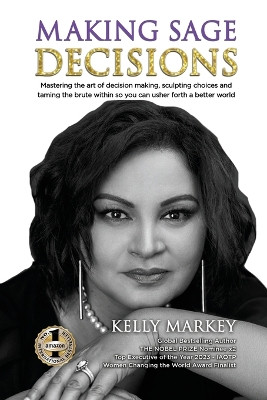 Making Sage Decisions by Kelly Markey 9781637925997
