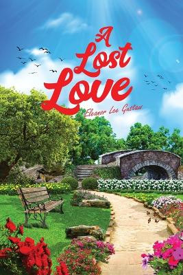 A Lost Love by Eleanor Lee Gustaw 9781960684295