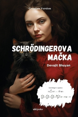Schrödingerova mačka by Devajit Bhuyan 9789360162122