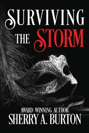 Surviving the Storm by Sherry a Burton 9781951386566