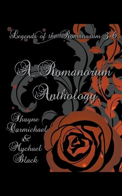 A Romanorum Anthology by Mychael Black 9798990224551